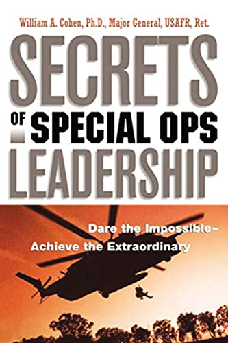 Secrets of Special Ops Leadership: Dare the Impossible -- Achieve the Extraordinary von Amacom